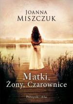 Okładka Matki, żony, czarownice