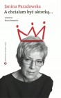 Okładka A chciałam być aktorką...