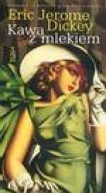 Okładka Kawa z mlekiem[tyt. oryg. Milk in my coffee]