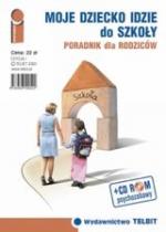 Okładka Poradnik - moje dziecko idzie do szkoły