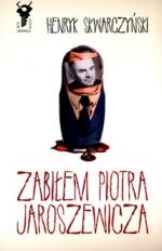 Okładka Zabiłem Piotra Jaroszewicza