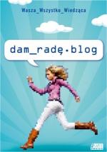 Okładka Dam radę blog