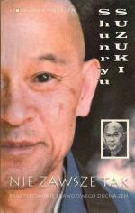 Okładka Nie zawsze tak. Praktykowanie prawdziwego ducha zen