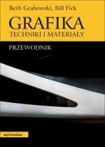 Grafika. Techniki i materiały. Przewodnik