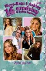 Okładka 16 urodziny to będzie impreza!: Życie jak film