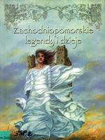 Okładka Zachodniopomorskie legendy i dzieje