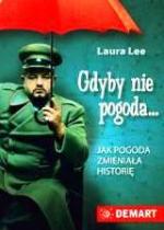 Okładka Gdyby nie pogoda...Jak pogoda zmieniała historię