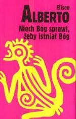 Okładka Niech Bóg sprawi, żeby istniał Bóg