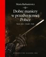 Okładka Dobre maniery w przedwojennej Polsce