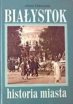 Okładka Białystok. Historia miasta