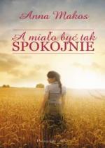 Okładka A miało być tak spokojnie