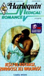 Jeśli ją kochasz, zwrócisz jej wolność