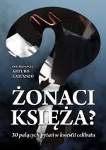 Okładka Żonaci księża? 30 palących pytań w kwestii celibatu