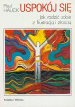 Okładka Uspokój się - jak radzić sobie z frustracją i złością