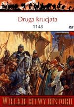 Okładka Wielkie Bitwy Historii: Druga krucjata 1148