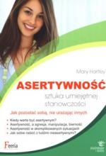 Asertywność. Sztuka umiejętnej stanowczości