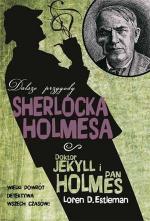 Okładka Dalsze przygody Sherlocka Holmesa: Doktor Jekyll i pan Holmes