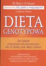 Dieta genotypowa: Jak zmienić swoje genetyczne przeznaczenie, aby żyć pełnią życia, długo i zdrowo