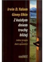 Okładka Z każdym dniem trochę bliżej. Jedna terapia - dwie opowieści
