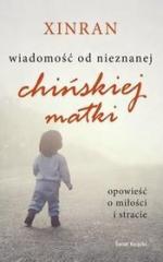 Okładka Wiadomość od nieznanej chińskiej matki. Opowieść o miłości i stracie