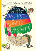 Okładka Gdyby jajko mogło mówić i inne opowieści