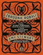Okładka Zbrodnie robali. Wesz, która pokonała armię Napoleona, i inne diaboliczne insekty