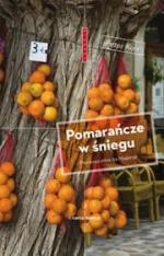 Okładka Pomarańcze w śniegu. Pierwsza zima na Majorce