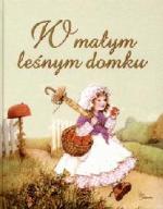 Okładka W małym leśnym domku