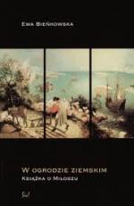 Okładka W ogrodzie ziemskim. Książka o Miłoszu