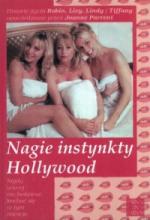 Okładka Nagie instynkty Hollywood. Nigdy więcej nie będziesz kochać się w tym mieście