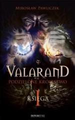 Okładka Valarand. Podzielone królestwo.