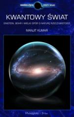 Okładka Kwantowy świat. Einstein, Bohr i wielki spór o naturę rzeczywistości