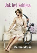 Okładka Jak być kobietą