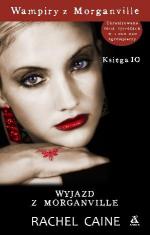 Okładka Wampiry z Morganville: Wyjazd z Morganville