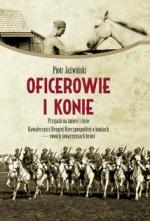 Oficerowie i konie. Przyjaźń na śmierć i życie
