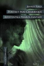 Okładka Portret pani Charbuque. Asystentka pisarza fantasy