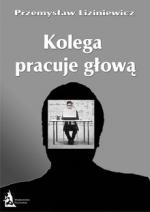 Okładka Kolega pracuje głową