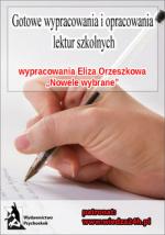 Wypracowania - Eliza Orzeszkowa „Nowele wybrane”