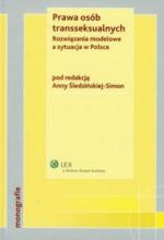 Okładka Prawa osób transseksualnych. Rozwiązania modelowe a sytuacja w Polsce