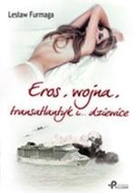 Okładka Eros, wojna, transatlantyk i dziewice