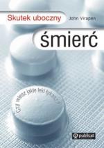 Okładka Skutek uboczny śmierć. Czy wiesz jakie leki łykasz?