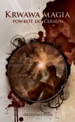 Okładka Krwawa magia. Powrót do Cerrun