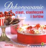 Okładka Dekorowanie ciast, ciasteczek i tortów