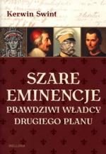 Okładka Szare eminencje. Prawdziwi władcy drugiego planu