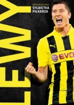 Lewy. Sylwetka piłkarza