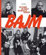 Bajm. Płynie w nas gorąca krew
