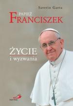 Okładka Papież Franciszek. Życie i wyzwania