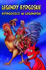 Okładka Legendy Bydgoskie - Bydgoszcz w legendzie