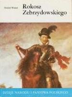 Okładka Dzieje Narodu i Państwa Polskiego: Rokosz Zebrzydowskiego