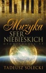 Okładka Muzyka sfer niebieskich. Opowiadania SF